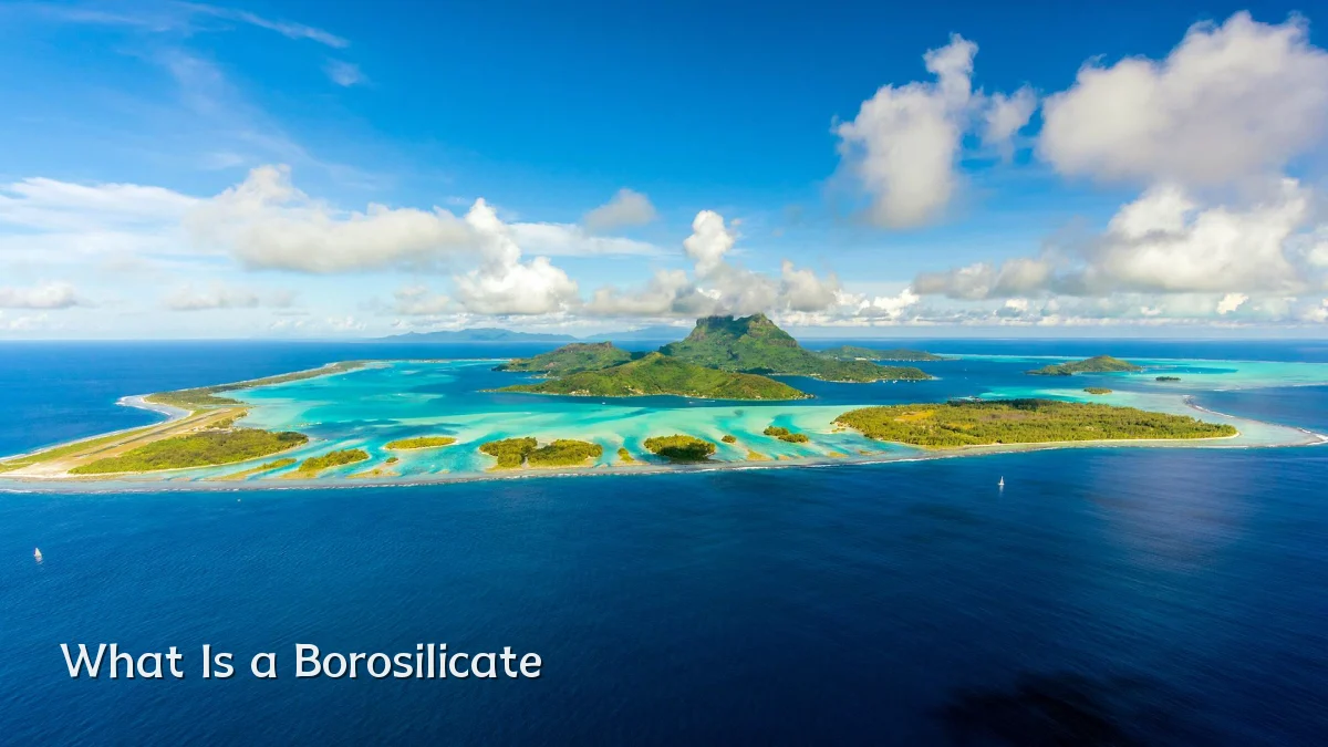 What Is a Borosilicate