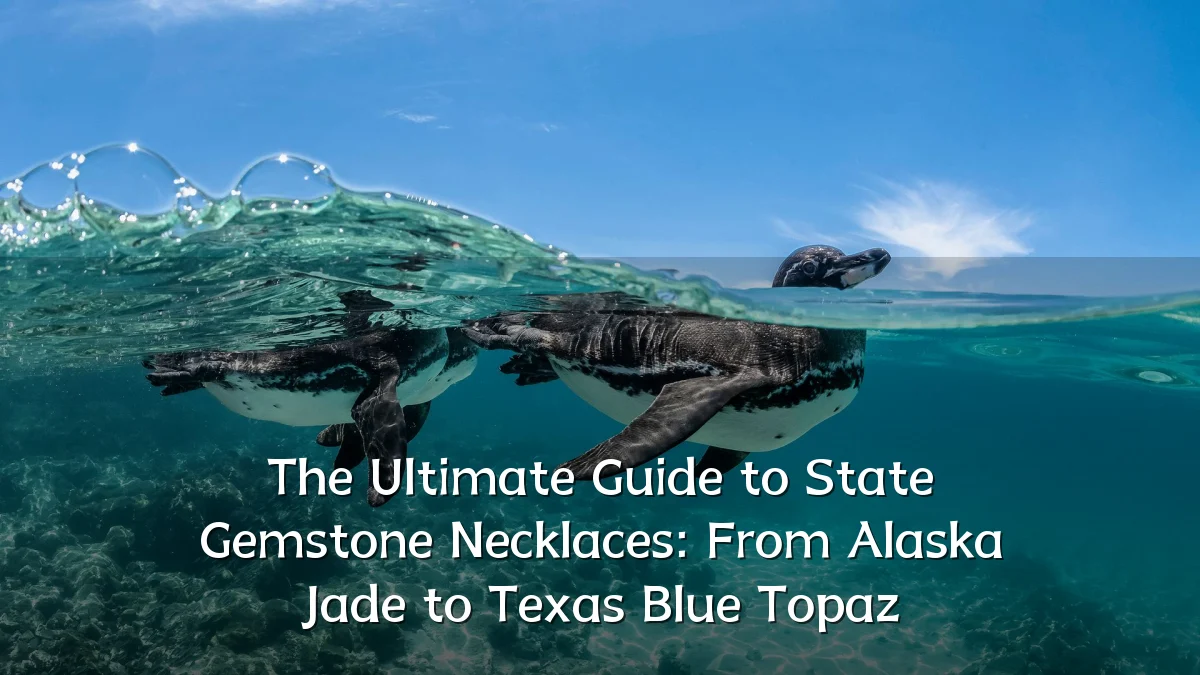 The Ultimate Guide to State Gemstone Necklaces: From Alaska Jade to Texas Blue Topaz