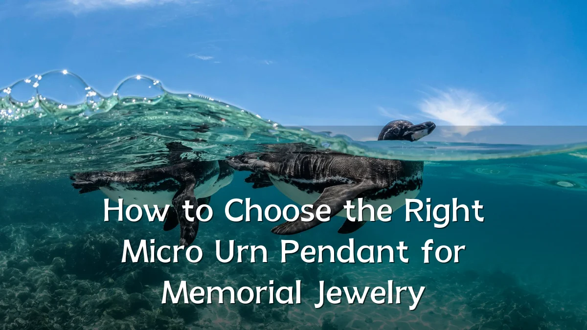 How to Choose the Right Micro Urn Pendant for Memorial Jewelry