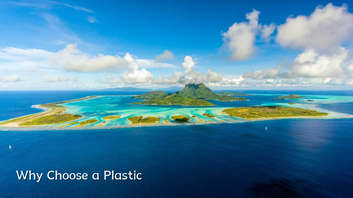 Why Choose a Plastic